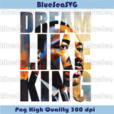 Dream Like King Png Martin Luther King Jr Png Black History Png