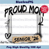 Senior Mom 2026 Png Custom Photo  Proud Mom Class of 2026 Png - Blue Sea Svg