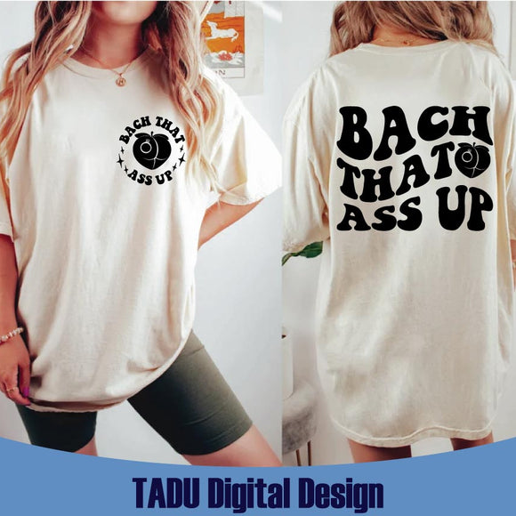 Bach That Ass Up Svg Bride Bachelorette Party Svg Funny Wedding Svg