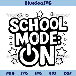 Back To School Svg School Mode On Svg Teacher Png Student Cricut