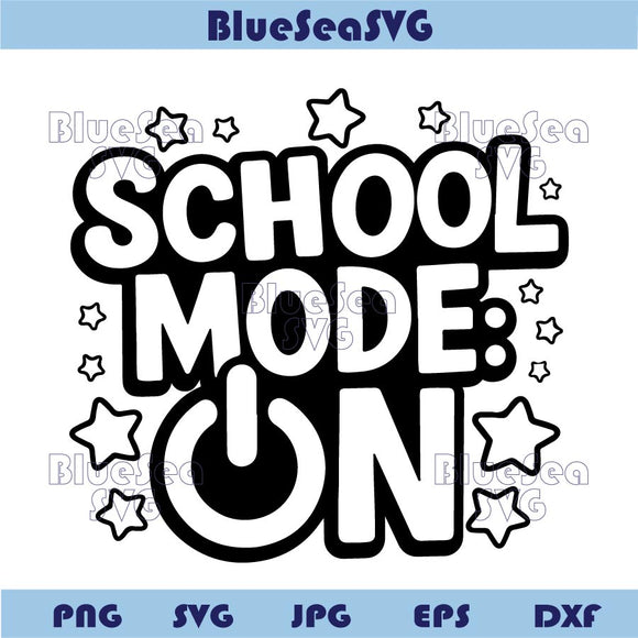 Back To School Svg School Mode On Svg Teacher Png Student Cricut
