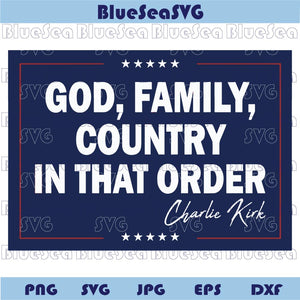 Charlie Kirk Svg God Family Country Svg A True Patriot Yard Sign Png