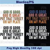 Christian Thanksgiving Png God is Good God is Great Svg Png