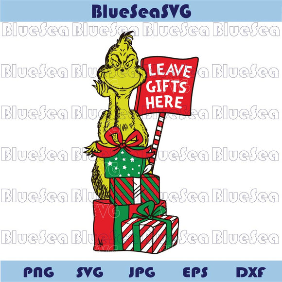Christmas Grinch Svg Leave Gifts Here Sign Svg Funny Xmas Cut File