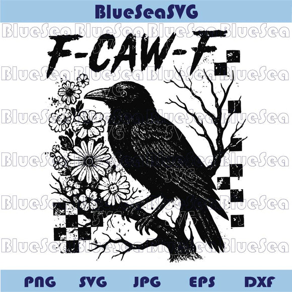 Crow F-Caw-F Png Floral Checkered Funny Gothic Raven f Caw f Svg