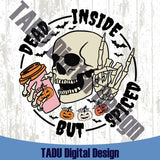 Dead Inside But Spiced Png Skull Skeleton Funny Fall Halloween Png