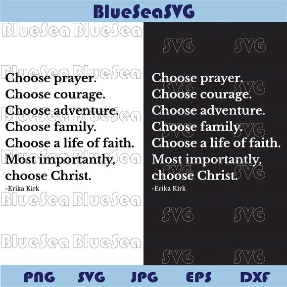 Erika Kirk Choose Christ Svg Charlie Kirk Svg Kirk Memorial Png