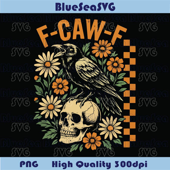 F-Caw-F Png Gothic Raven Floral Checkered Funny Crow f Caw f Png