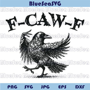 F-Caw-F Svg Black Crow Funny Raven Png Gothic Crow Svg Cricut