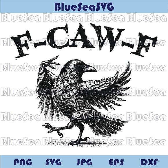 F-Caw-F Svg Black Crow Funny Raven Png Gothic Crow Svg Cricut