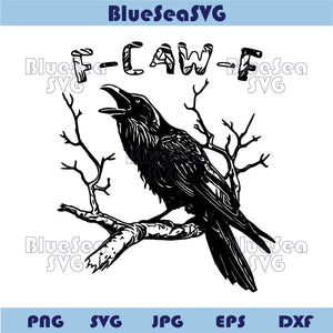 F-Caw-F Svg Funny Gothic Crow Png Halloween Trendy Raven Svg