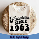 Fabulous Since 1963 Svg Born In 1963 Svg 1963 Birthday Svg Png