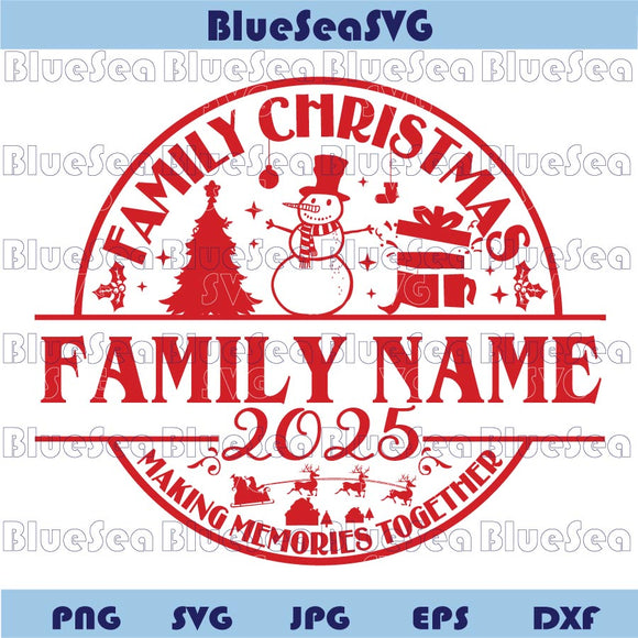 Family Christmas 2025 Frame Svg Making Memories Together Svg Png