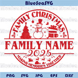 Family Christmas 2025 Frame Svg Making Memories Together Svg Png