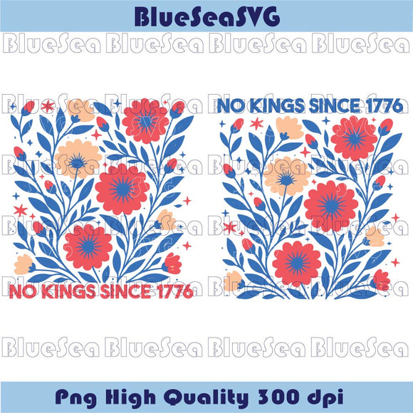 Floral No Kings in America Since 1776 Svg Anti-Trump Png Protest