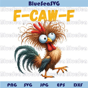 Funny Rooster Meme Png F-Caw-F Chicken Png Crazy Hen Funny Png