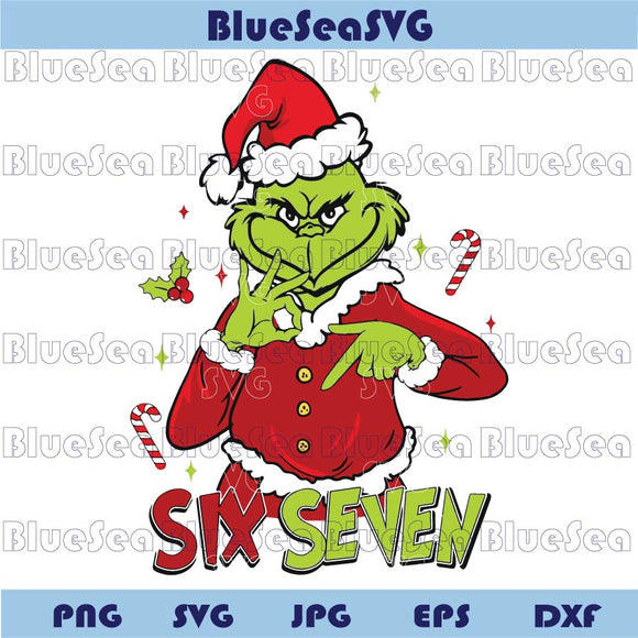Funny Six Seven Meme Christmas Grinch Svg Viral Funny 6 7 Png