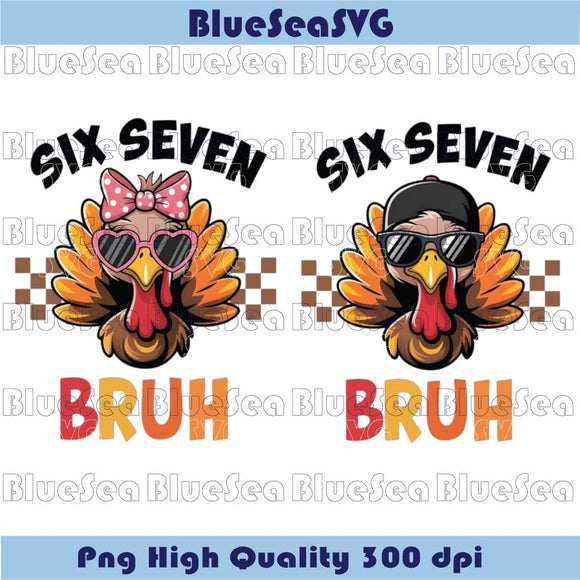 Funny Six Seven Meme Turkey Kids Bruh Png Bundle Matching Boy Girl