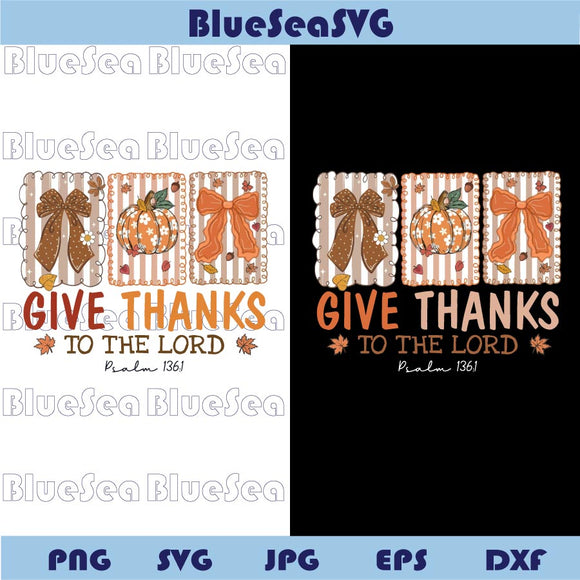 Give Thanks To The Lord Png Jesus Floral Christian Fall Coquette Bow