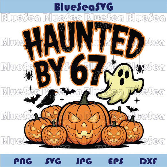 Haunted by 67 Png Cute Halloween Spooky Meme Png Ghost Pumpkin
