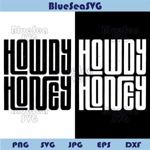 Howdy Honey Svg Western Png Distressed Country Svg Southern Png