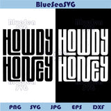 Howdy Honey Svg Western Png Distressed Country Svg Southern Png