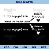 In My Engaged Era Svg Custom Name Future Png Engagement Svg