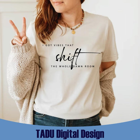 I Got Vibes That Shift The Whole Room Svg She is Strong Png Cricut