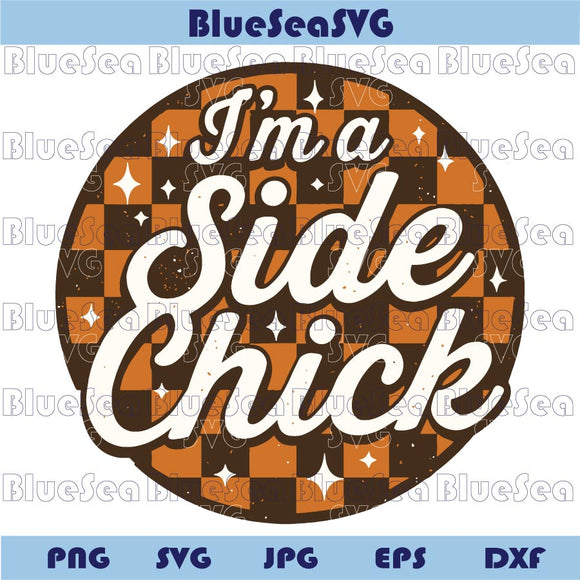 I'm a Side Chick Png Retro Checkered Thanksgiving Quote Png