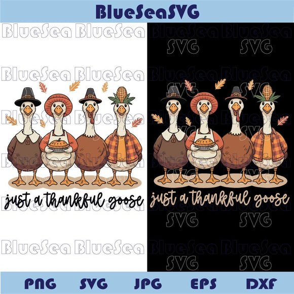 Just a Thankful Goose Png Funny Thanksgiving Png Fall Silly Goose
