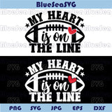 My Heart Is On The Line Svg Football Mom Svg Football Team Png