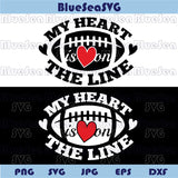 My Heart is on The Line Svg Football Mom Svg Football Mama Svg Png