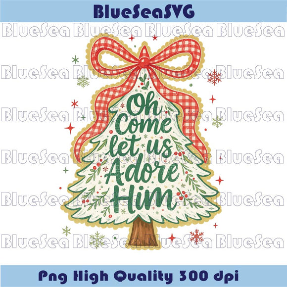 Oh Come Let Us Adore Him Png Christian Christmas Tree Coquette