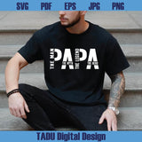 Papa The Man The Myth The Legend SVG PNG Dadlife Svg Papa Svg
