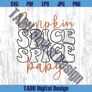 Pumpkin Spice Spice Baby Svg Funny Fall Png Retro Thanksgiving Svg