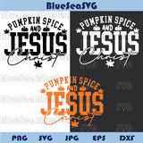 Pumpkin Spice and Jesus Christ Svg Fall Christian Svg Png