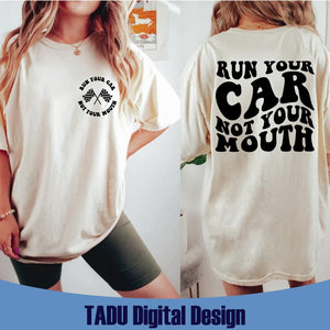 Run Your Car Not Your Mouth Svg Racing Mom Svg Racing Lover Png