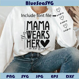 This Mama Wears Her Heart on Her Sleeve SVG Mom Shirt Svg - Blue Sea Svg