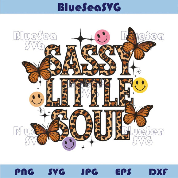 Sassy Little Soul Png Butterfly Smiley Leopard Sassy Little Soul Svg