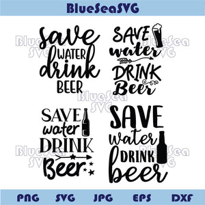 Save Water Drink Beer Svg Funny Beer Saying Png Beer Lover Svg