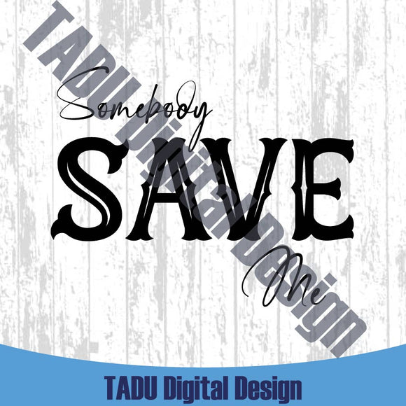 Somebody Save Me Svg Jelly Roll Svg Country Music Png Western Png