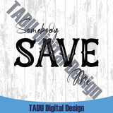 Somebody Save Me Svg Jelly Roll Svg Country Music Png Western Png