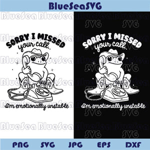 Sorry I Missed Your Call Svg Funny Frog Cowboy Svg Humorous Png