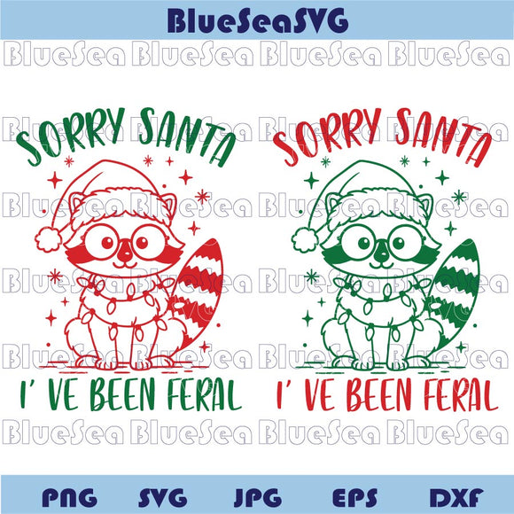 Sorry Santa I've Been Feral Svg Cricut Raccoon Funny Christmas Svg