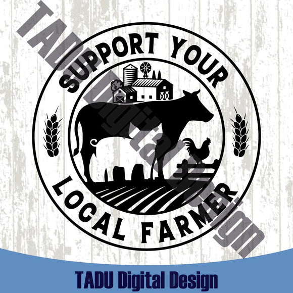 Support Your Local Farmer Svg Farm Png Cow Pig Chicken Farmer Svg