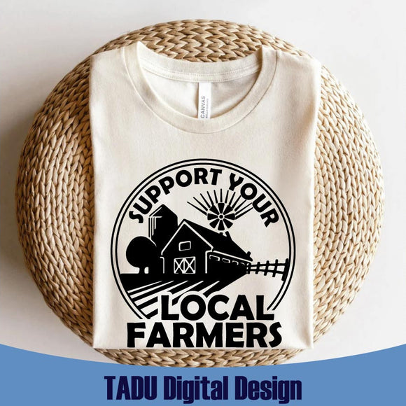 Support Your Local Farmers Svg Farm Svg Farmer Sayings Svg Png