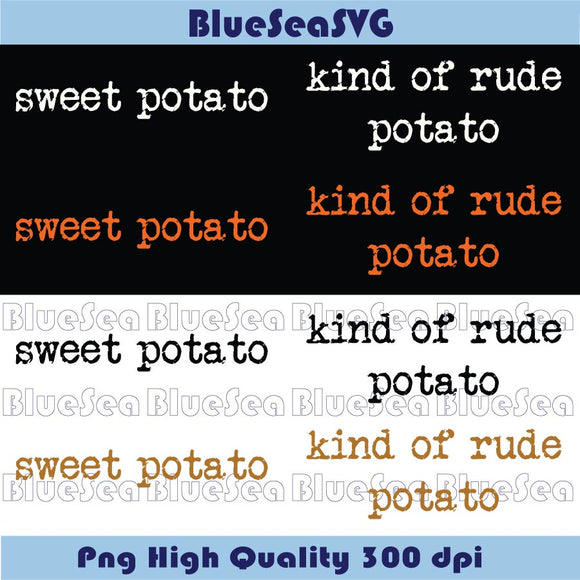 Sweet Potato Svg Kind of Rude Potato Svg Thanksgiving Couple Png