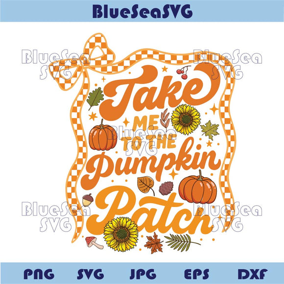 Take Me to the Pumpkin Patch Png Floral Fall Svg Autumn Bow Png