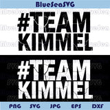 Team Kimmel Svg Political Satire Jimmy Kimmel Png Kimmel Support