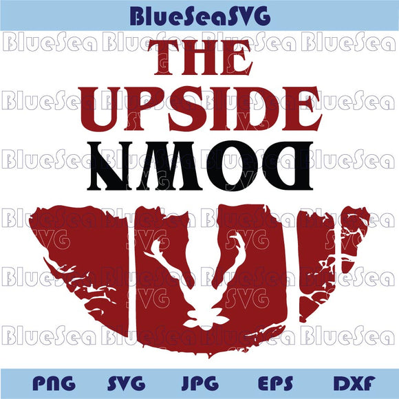 The Upside Down Svg Stranger Things Svg Demogorgon Svg Png